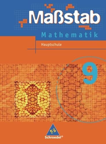 Maßstab - Mathematik für Hauptschulen in Niedersachsen - Ausgabe 2005: Schülerband 9