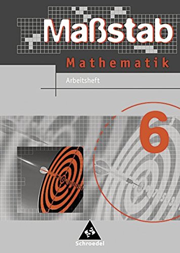 Maßstab - Mathematik für Hauptschulen in Nordrhein-Westfalen und Bremen - Ausgabe 2005: Arbeitsheft 6 von Schroedel Verlag GmbH