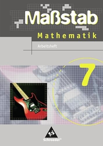 Maßstab - Mathematik für Hauptschulen in Nordrhein-Westfalen und Bremen - Ausgabe 2005: Arbeitsheft 7