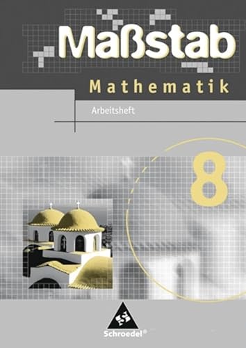 Maßstab - Mathematik für Hauptschulen in Nordrhein-Westfalen und Bremen - Ausgabe 2005: Arbeitsheft 8 von Schroedel Verlag GmbH