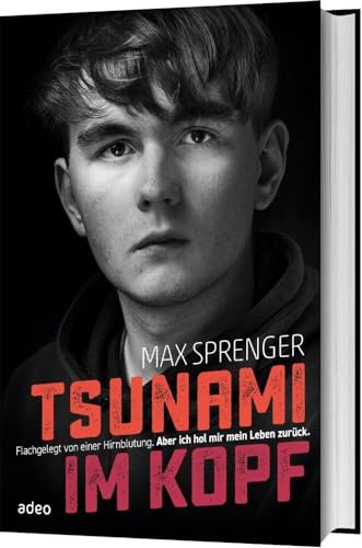 Tsunami im Kopf: Flachgelegt von einer Hirnblutung. Aber ich hol mir mein Leben zurück. Tsunami im Kopf: Flachgelegt von einer Hirnblutung. Aber ich hol mir mein Leben zurück.