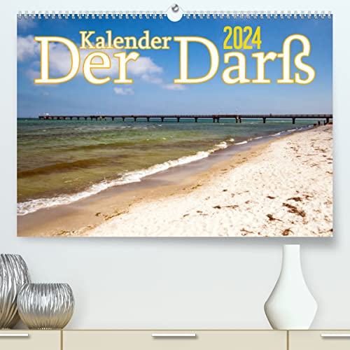 Der Darß Kalender (hochwertiger Premium Wandkalender 2024 DIN A2 quer), Kunstdruck in Hochglanz