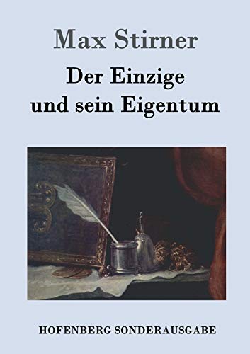 Der Einzige und sein Eigentum von Hofenberg