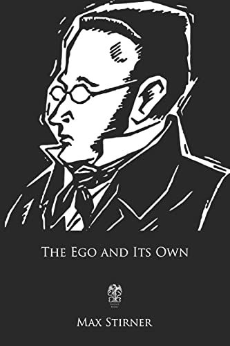 The Ego and Its Own von CREATESPACE