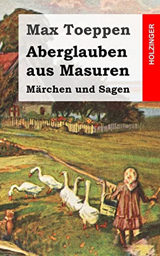 Aberglauben aus Masuren: Märchen und Sagen von CREATESPACE