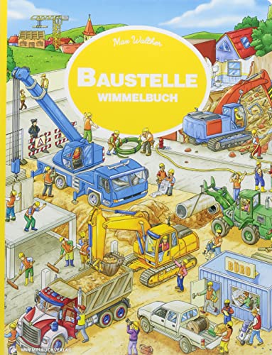 Baustelle Wimmelbuch: Kinderbücher ab 3 Jahre (Bilderbuch ab 2-4) von Wimmelbuchverlag