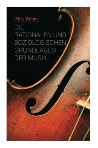 Die rationalen und soziologischen Grundlagen der Musik von E-Artnow