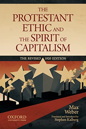 The Protestant Ethic and the Spirit of Capitalism: The Revised 1920 Edition