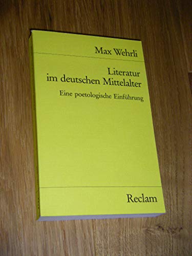 Literatur im deutschen Mittelalter: Eine poetologische Einführung (Reclams Universal-Bibliothek) von Reclam Philipp Jun.