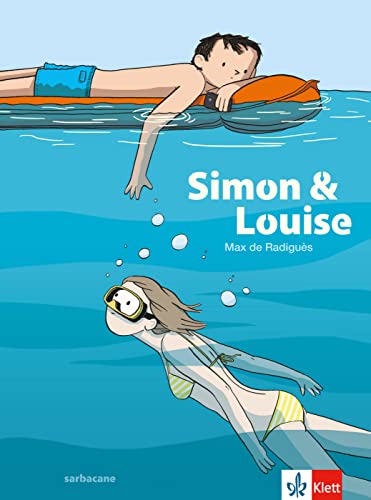 Simon et Louise: Französische Lektüre für das 2., 3. und 4. Lernjahr (Bandes dessinées) Simon et Louise: Französische Lektüre für das 2., 3. und 4. Lernjahr (Bandes dessinées)
