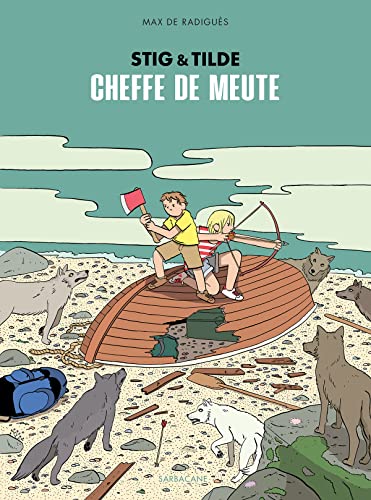 Stig & Tilde, Tome 2 : Cheffe de meute von SARBACANE