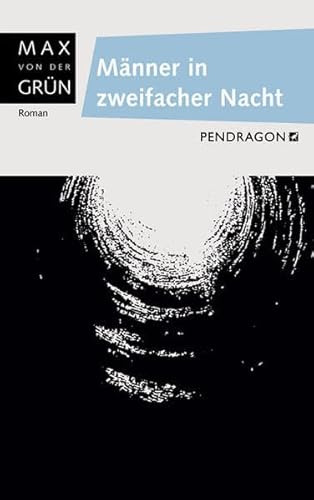 Männer in zweifacher Nacht: Roman