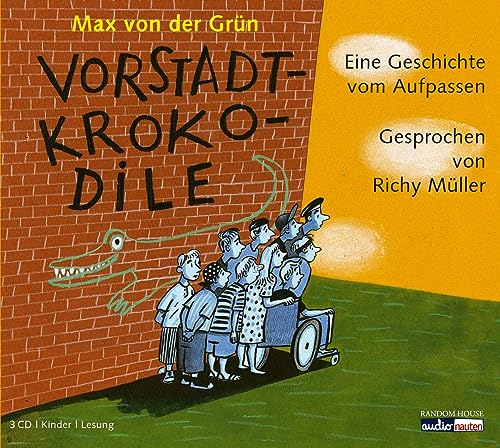 Vorstadtkrokodile: Eine Geschichte vom Aufpassen (Die Vorstadtkrokodile-Reihe, Band 1) Vorstadtkrokodile: Eine Geschichte vom Aufpassen (Die Vorstadtkrokodile-Reihe, Band 1)