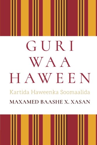 Guri Waa Haween: Kartida Haweenka Soomaalida von Garanuug