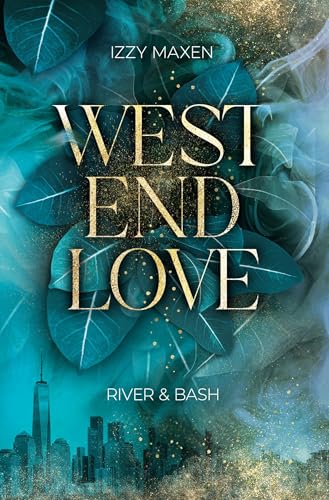 West End Love: River & Bash von tolino media