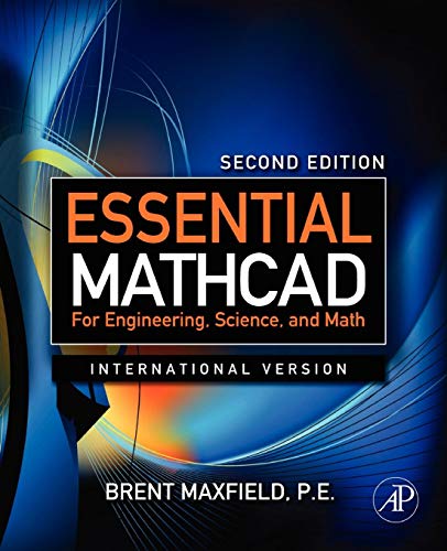 Essential Mathcad for Engineering, Science, and Math ISE: International Version von Academic Press