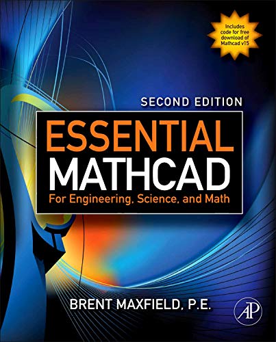 Essential Mathcad for Engineering, Science, and Math von Academic Press