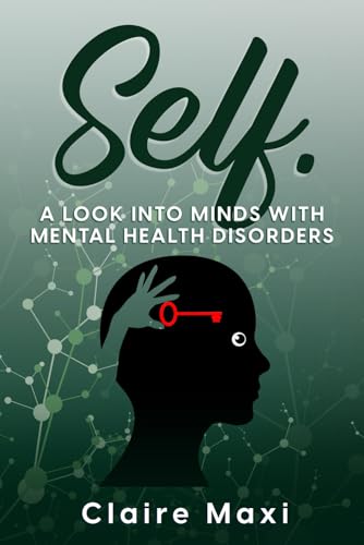 Self: A Look Into Minds With Mental Disorders von Independent