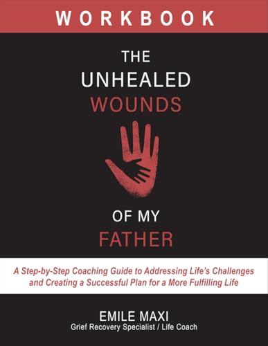 The Unhealed Wounds of My Father von Independently published