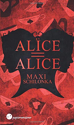 Alice = Alice von Papierverzierer Verlag
