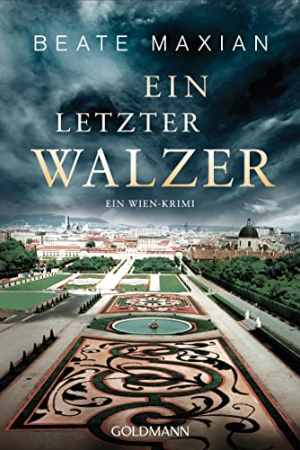 Ein letzter Walzer: Ein Wien-Krimi (Die Sarah-Pauli-Reihe, Band 12) von Goldmann Verlag
