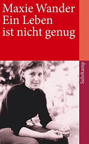 Ein Leben ist nicht genug: Tagebuchaufzeichnungen und Briefe (suhrkamp taschenbuch) von Suhrkamp Verlag AG