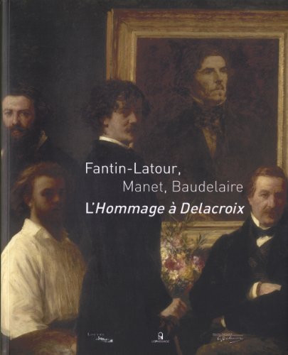 Fantin-Latour, Manet, Baudelaire - L'Hommage à Delacroix von LE PASSAGE
