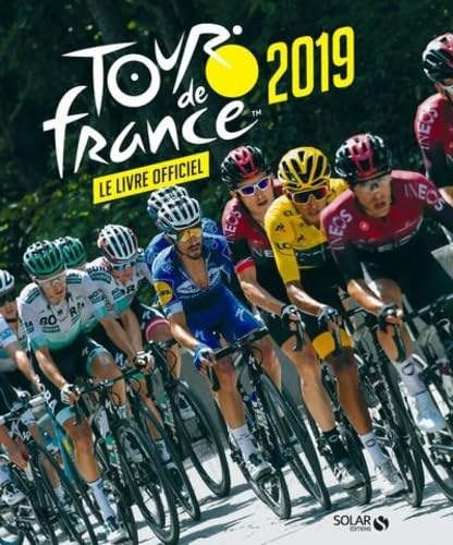 Tour de France 2019 - Le livre officiel von SOLAR
