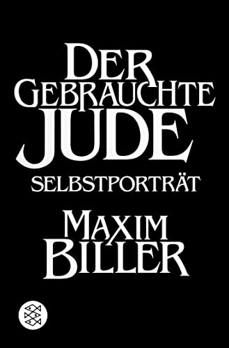 Der gebrauchte Jude: Selbstporträt Der gebrauchte Jude: Selbstporträt