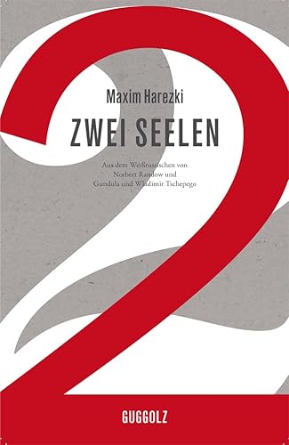 Zwei Seelen: Nachworte v. Martin Pollack und Andreas Tretner von Guggolz Verlag