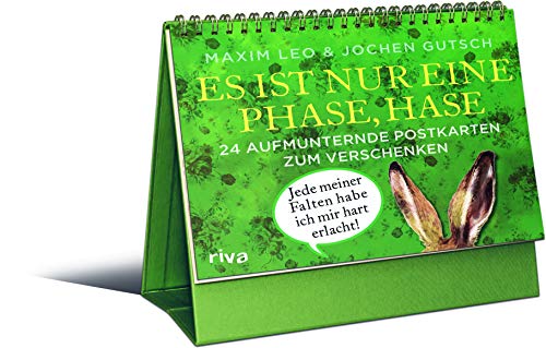 Es ist nur eine Phase, Hase – 24 aufmunternde Postkarten zum Verschenken: Aufstellbuch von RIVA