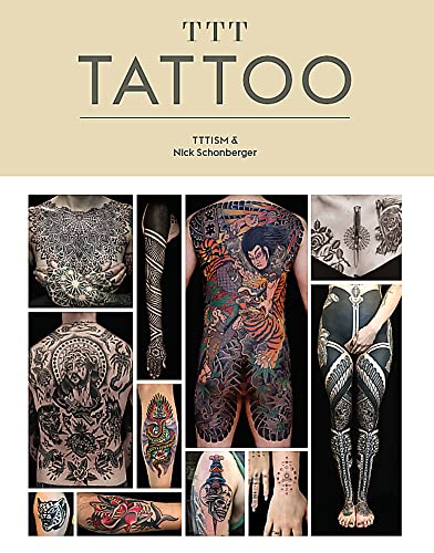 TTT: Tattoo: TTTISM & Nick Schonberger von Laurence King Publishing