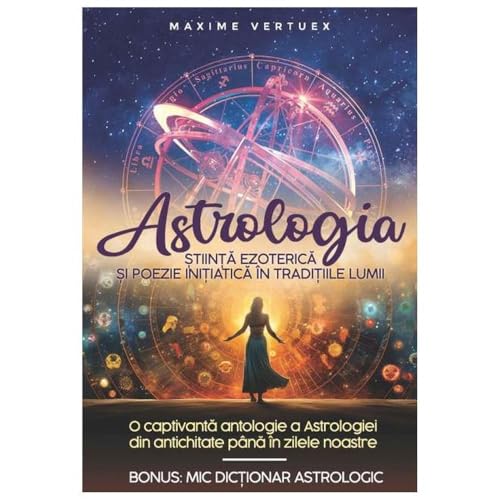 Astrologia. Stiinta Ezoterica Si Poezie Initiatica In Traditiile Lumii von Soma Nova