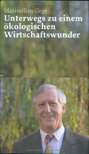 Unterwegs zu einem ökologischen Wirtschaftswunder: So retten wir das Klima