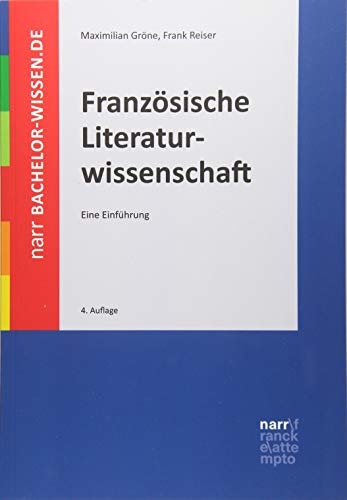 Französische Literaturwissenschaft: Eine Einführung (bachelor-wissen) von Narr Dr. Gunter