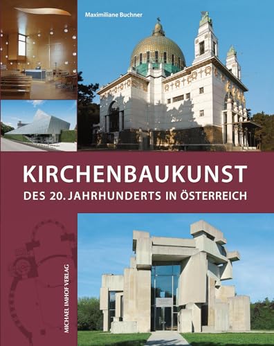 Kirchenbaukunst: des 20. Jahrhunderts in Österreich
