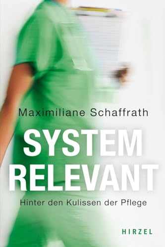 Systemrelevant: Hinter den Kulissen der Pflege Systemrelevant: Hinter den Kulissen der Pflege