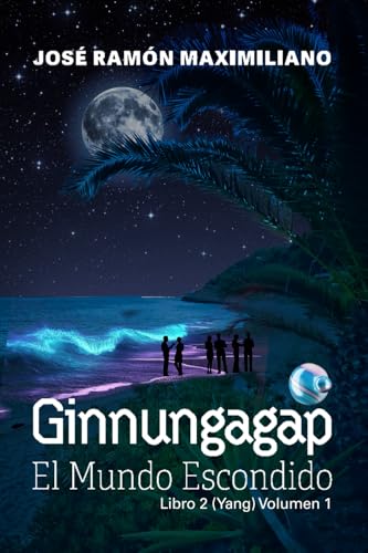 Ginnungagap: El mundo escondido: Libro 2 (Yang) Volumen 1 von Editorial Letra Minúscula