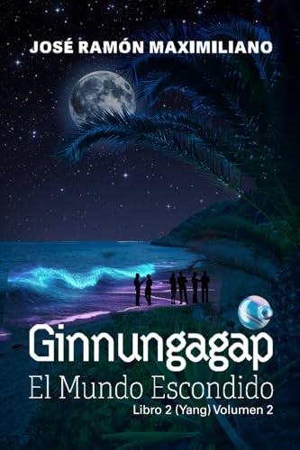 Ginnungagap: El mundo escondido: Libro 2 (Yang) Volumen 2 von Editorial Letra Minúscula