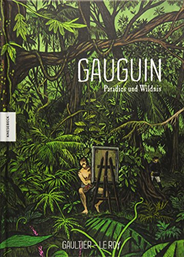 Gauguin: Paradies und Wildnis