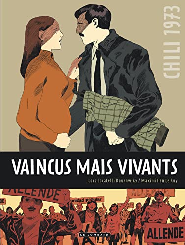 Vaincus mais vivants - La vie de Carmen Castillo: Chili 1973