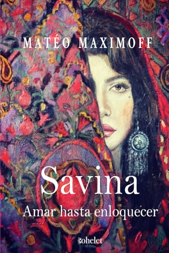 Savina: Amar hasta enloquecer von Independently published