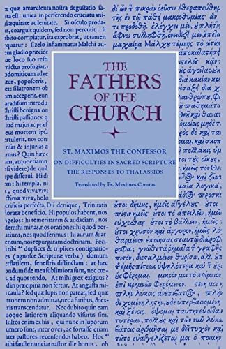 On Difficulties in Sacred Scripture: The Responses to Thalassios (Fathers of the Church)