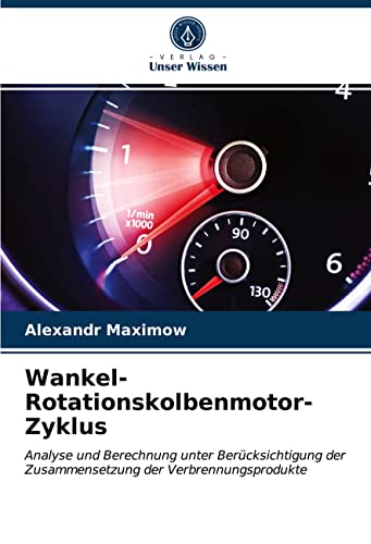 Wankel-Rotationskolbenmotor-Zyklus: Analyse und Berechnung unter Berücksichtigung der Zusammensetzung der Verbrennungsprodukte
