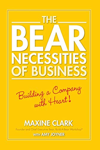 The Bear Necessities of Business: Building a Company with Heart! von Wiley