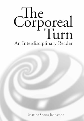 The Corporeal turn: An interdisciplinary reader von Imprint Academic