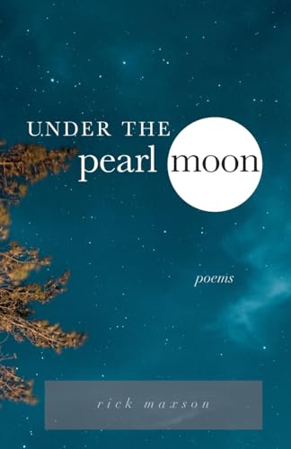 Under the Pearl Moon: poems von T. S. Poetry Press