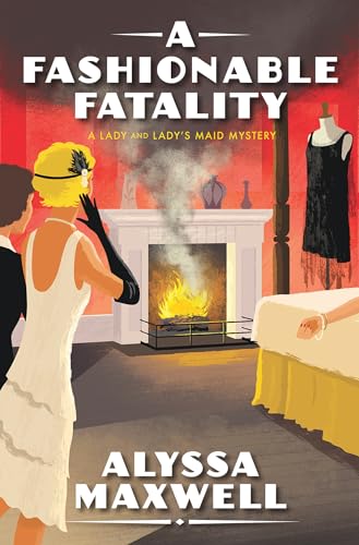 A Fashionable Fatality (A Lady and Lady's Maid Mystery, Band 8)