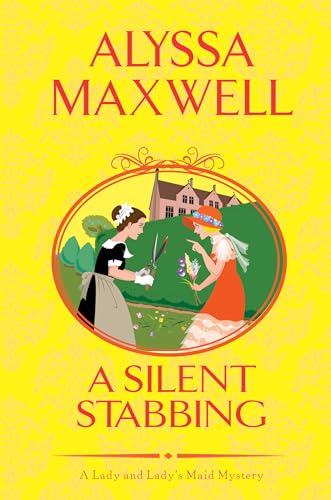 A Silent Stabbing (A Lady and Lady's Maid Mystery, Band 5)