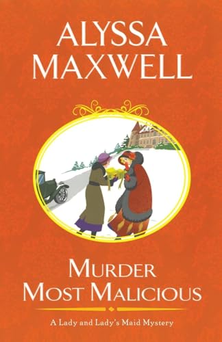 Murder Most Malicious (A Lady and Lady's Maid Mystery, Band 1) von Kensington Publishing Corporation